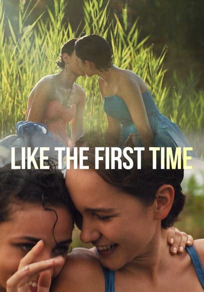 lesbian girls videos|Watch Like the First Time (2022)